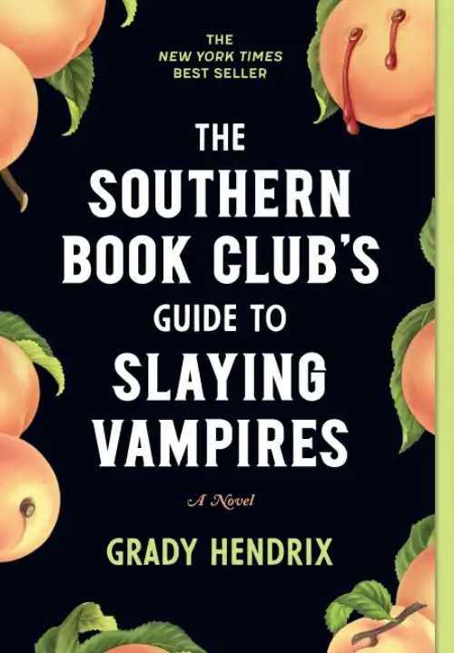 Book Cover of The Southern Book Clubs Guide to Slaying Vampires. A black cover is edged with peaches. A peach in the top right corner has two puncture holes that are bleeding, like it has been bitten by a vampire. The title of the book takes up the center of the cover.